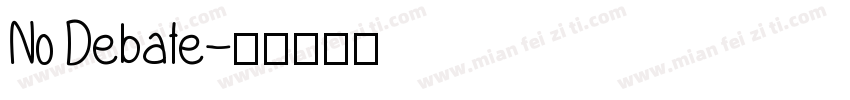 No Debate字体转换